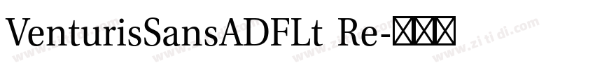 VenturisSansADFLt Re字体转换
